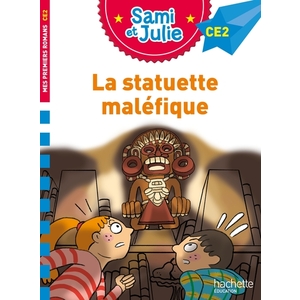 SAMI ET JULIE ROMAN CE2 - LA STATUETTE MALEFIQUE