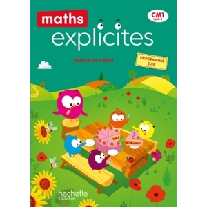 MATHS EXPLICITES CM1 MANUEL ELEVE - ED.2020