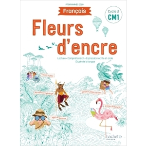 FLEURS D'ENCRE CM1 MANUEL ELEVE - ED.2020