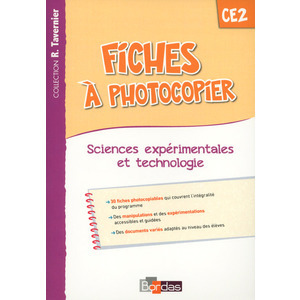 SC. EXPERIMENTALES ET TECHNOLOGIE CE2 FICHES A PHOTOCOPIER ED.2015