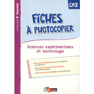 SC. EXPERIMENTALES ET TECHNOLOGIE CM2 FICHES A PHOTOCOPIER ED.2015