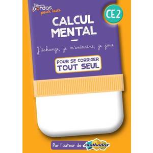 CALCUL MENTAL CE2 CAHIER CORRIGE - ED.2022