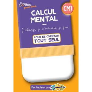 CALCUL MENTAL CM1 CAHIER CORRIGE - ED.2022