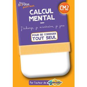 CALCUL MENTAL CM2 CAHIER CORRIGE - ED.2022