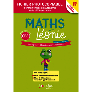 LES MATHS AVEC LEONIE - CE2 - 2026 - FICHIER À PHOTOCOPIER D'ENTRAINEMENT EN AUTONOMIE ET DE DIFFERE