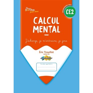 CAHIERS BORDAS POUR TOUS - CALCUL MENTAL CE2 - 2025 - CAHIER