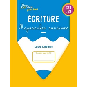 CAHIERS BORDAS POUR TOUS - ECRITURE MAJUSCULES CURSIVES CE1-