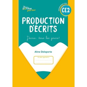 CAHIERS BORDAS POUR TOUS - PRODUCTION D'ECRITS CE2 - 2025 -