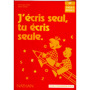 J'ECRIS SEUL TU ECRIS SEULE CP FICHIER