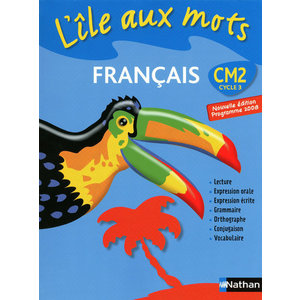 L'ILE AUX MOTS CM2 LIVRE ELEVE ED.2009