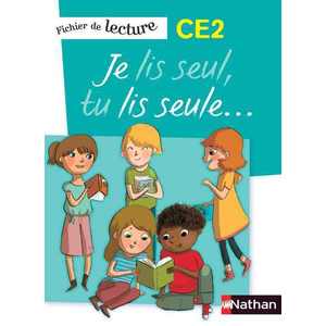 JE LIS SEUL TU LIS SEULE CE2 FICHIER ELEVE ED.2013