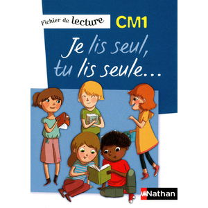 JE LIS SEUL TU LIS SEULE CM1 FICHIER ELEVE ED.2013