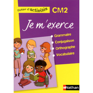 JE M'EXERCE CM2 FICHIER ELEVE ED.2013