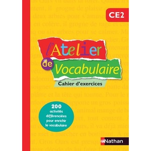 L'ATELIER DE VOCABULAIRE CE2 CAHIER D'EXERCICES ED.2014