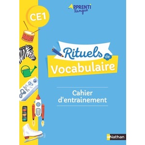 RITUELS DE VOCABULAIRE CE1 CAHIER D'ENTRAINEMENT - ED.2021