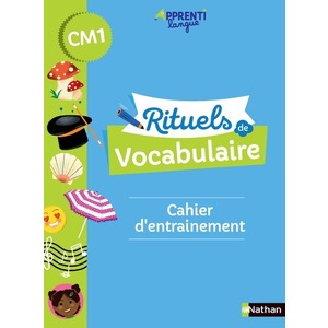 RITUELS DE VOCABULAIRE CM1 CAHIER D'ENTRAINEMENT - ED.2021