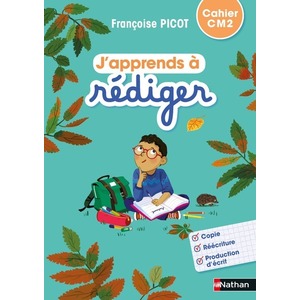 J'APPRENDS A REDIGER CM2 CAHIER D'ACTIVITES - ED.2021