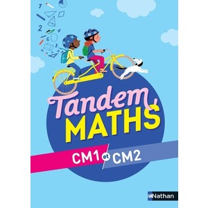 TANDEM MATHS CM1/CM2 MANUEL ELEVES - ED.2021