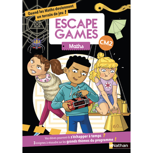 ESCAPE GAMES MATHS CM2 - ED.2021