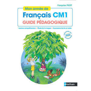 MON ANNEE DE FRANCAIS CM1 GUIDE PEDAGOGIQUE - ED.2020