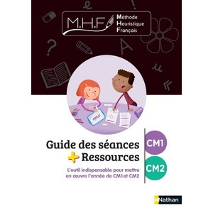 MHF CM1/CM2 GUIDE DES SEANCES & RESSOURCES - ED.2021