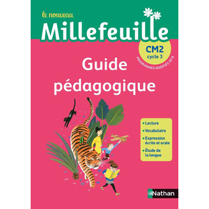 NOUVEAU MILLEFEUILLE - GUIDE PEDAGOGIQUE CM2 - 2019