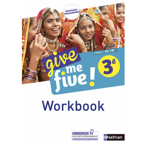 GIVE ME FIVE ! 3E 2017 - WORKBOOK