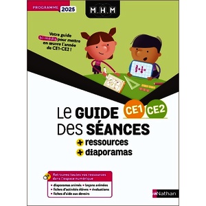 MHM - CE1 CE2 - GUIDE DES SÉANCES + RESSOURCES + DIAPORAMAS - PROGRAMME 2025
