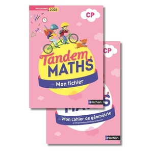 TANDEM MATHS - FICHIER DE L'ÉLÈVE + CAHIER DE GÉOMÉTRIE CP
