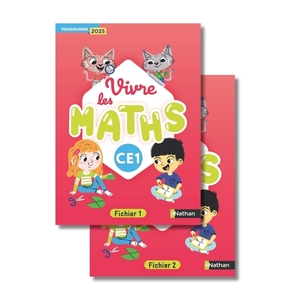 VIVRE LES MATHS - FICHIER ÉLÈVE CE1 - PROGRAMME 2025