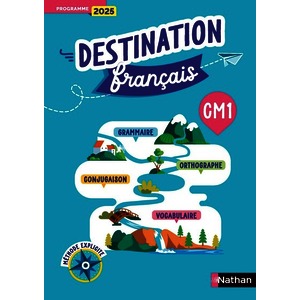 DESTINATION FRANÇAIS - CM1 - CAHIER DE L'ÉLÈVE