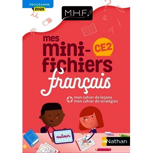 MHF - CE2 - MES MINI-FICHIERS DE FRANÇAIS - PROGRAMME 2025