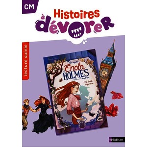 HISTOIRES À DÉVORER CM - ELONA HOLMES : LA DOUBLE DISPARITION - FICHIER D'EXPLOITATION