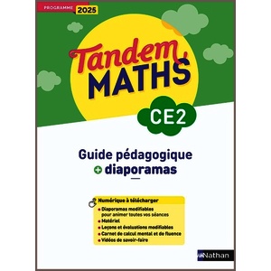 TANDEM MATHS - CE2 - GUIDE PÉDAGOGIQUE + DIAPORAMAS - PROGRAMME 2025