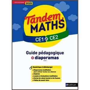 TANDEM MATHS - CE1-CE2 - GUIDE PÉDAGOGIQUE + DIAPORAMAS - PROGRAMME 2025