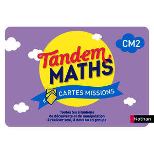 TANDEM MATHS - CM2 - CARTES MISSIONS - PROGRAMME 2025