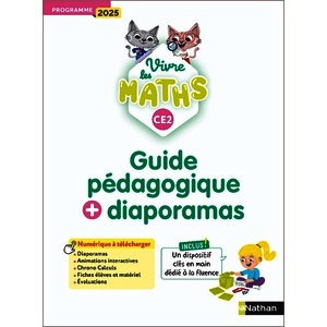 VIVRE LES MATHS - CE2 - GUIDE PÉDAGOGIQUE + DIAPORAMAS - PROGRAMME 2025