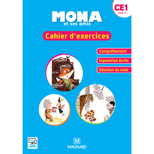 MONA ET SES AMIS CE1 CAHIER COMPREHENSION EXPRESSION ECRITE ED.2018