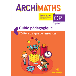 ARCHIMATHS CP GUIDE PEDAGOGIQUE AVEC CD-ROM BANQUE RESSOURCES ED.19