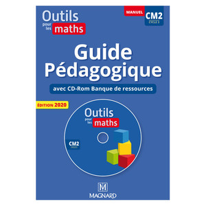 OUTILS POUR LES MATHS CM2 GUIDE PEDAGOGIQUE - ED.2020