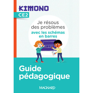 KIMONO CE2 JE RESOUS DES PROBLEMES GUIDE PEDAGOGIQUE - ED.2022