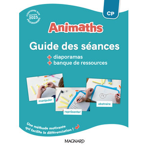 ANIMATHS CP (2025) - GUIDE PÉDAGOGIQUE + BANQUE DE RESSOURCES