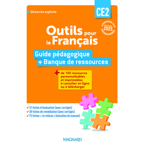 OUTILS POUR LE FRANÇAIS CE2 (2025) - GUIDE PÉDAGOGIQUE + BANQUE DE RESSOURCES