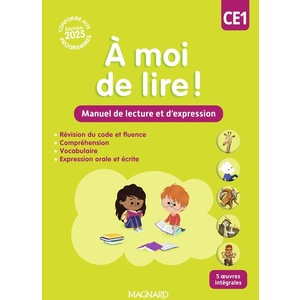 À MOI DE LIRE ! CE1 (2025) - MANUEL DE LECTURE ET D'EXPRESSION