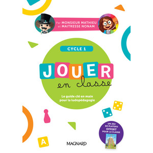 JOUER EN CLASSE CYCLE 1 (2025) - GUIDE ENSEIGNANT + PLATEAU DE JEU + MATÉRIEL