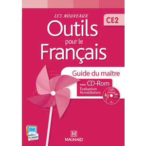 LES NOUVEAUX OUTILS POUR LE FRANCAIS CE2 GUIDE PEDAGOGIQUE ED.2013