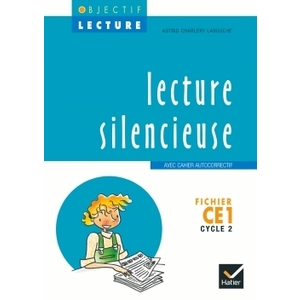 OBJECTIF LECTURE CE1 LECTURE SILENCIEUSE