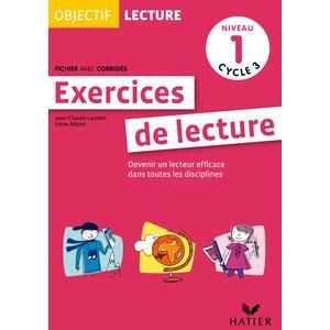 OBJECTIF LECTURE - EXERCICES DE LECTURE, FICHIER AVEC CORRIG