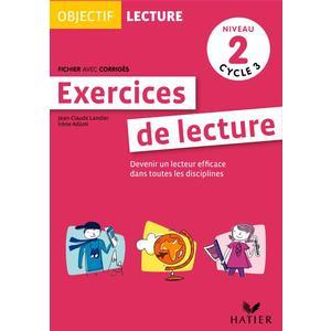 OBJECTIF LECTURE - EXERCICES DE LECTURE, FICHIER AVEC CORRIG