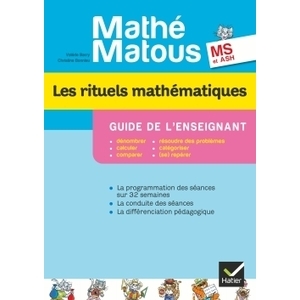 MATHE-MATOUS MS, ED. 2012 - LES RITUELS MATHEMATIQUES, GUIDE